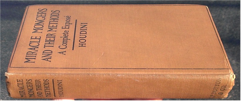 Harry Houdini Stunning Signed Autographed Book "Miracle Mongers" - Click Image to Close