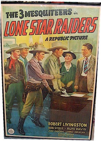 LONE STAR RAIDERS, 1940 The Three Mesquiteers one sheet